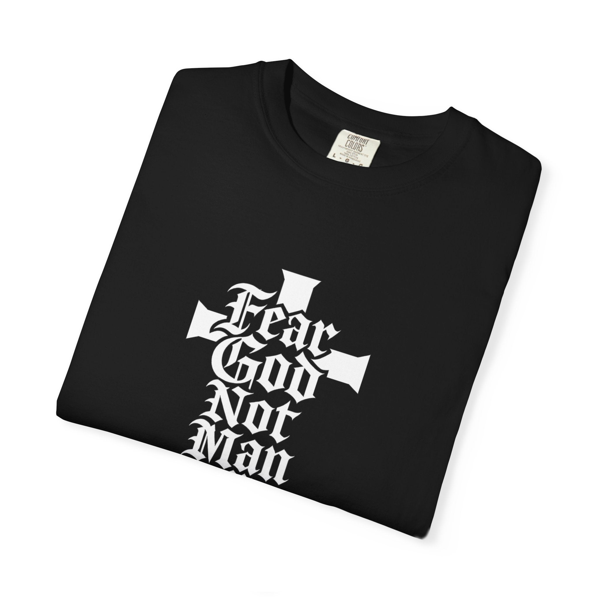 Fear God Not Man T-Shirt